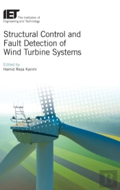 Structural Control And Fault Detection Of Wind Turbine Systems