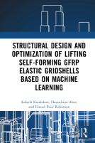 Structural Design And Optimization Of Lifting Self-Forming Gfrp Elastic Gridshells Based On Machine Learning
