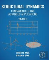 Structural Dynamics Fundamentals And Advanced Applications, Volume Ii