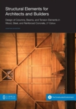 Bertrand.pt - Structural Elements For Architects And Builders: Design Of Columns, Beams, And Tension Elements In Wood, Steel, And Reinforced Concrete, 2nd Edition