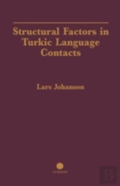 Structural Factors In Turkic Language Contacts