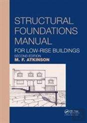 Structural Foundations Manual For Low-Rise Buildings