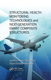 Structural Health Monitoring Technologies And Next-Generation Smart Composite Structures
