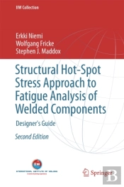 Structural Hot-Spot Stress Approach To Fatigue Analysis Of Welded Components