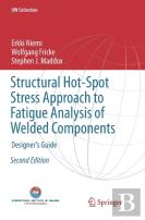 Structural Hot-Spot Stress Approach To Fatigue Analysis Of Welded Components