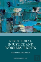 Structural Injustice And Workers' Rights