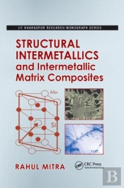 Structural Intermetallics And Intermetallic Matrix Composites