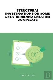 Structural Investigations On Some Creatinine And Creatine Complexes