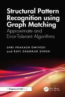 Structural Pattern Recognition Using Graph Matching