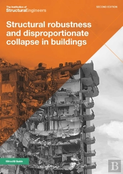 Bertrand.pt - Structural Robustness And Disproportionate Collapse In Buildings