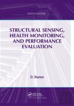 Structural Sensing, Health Monitoring, And Performance Evaluation