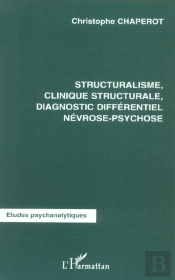 Structuralisme, Clinique Structurale, Diagnostic Differentiel, Nevrose-Psychose