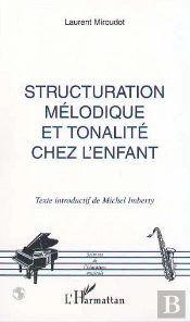 Structuration Melodique Et Tonalite Chez L'Enfant