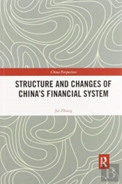 Structure And Changes Of Chinaâ€™S Financial System