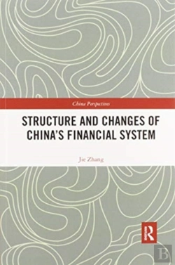 Bertrand.pt - Structure And Changes Of Chinaâ€™S Financial System