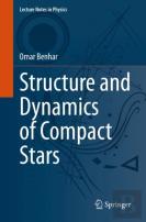 Structure And Dynamics Of Compact Stars