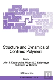 Structure And Dynamics Of Confined Polymers