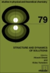 Structure And Dynamics Of Solutions