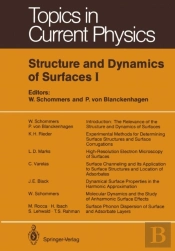 Structure And Dynamics Of Surfaces I