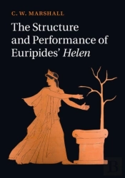 Structure And Performance Of Euripides' Helen