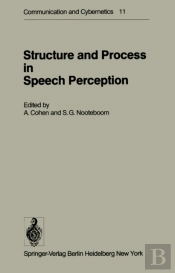 Structure And Process In Speech Perception
