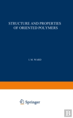 Bertrand.pt - Structure And Properties Of Oriented Polymers