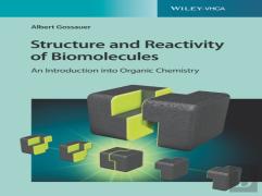 Structure And Reactivity Of Biomolecules
