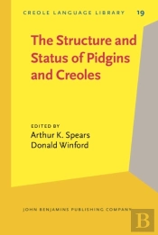 Structure And Status Of Pidgins And Creoles