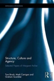 Structure, Culture And Agency