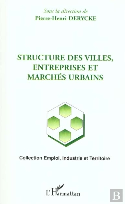 Bertrand.pt - Structure Des Villes ; Entreprises Et Marches Urbains