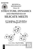 Structure, Dynamics, And Properties Of Silicate Melts