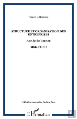 Bertrand.pt - Structure Et Organisation Des Entreprises - Annee De Licence - Msg-Egeo