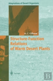 Structure-Function Relations Of Warm Desert Plants