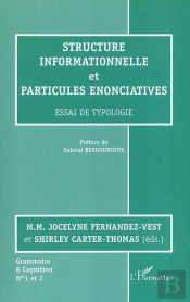 Structure Informationnelle Et Particules Énonciatives