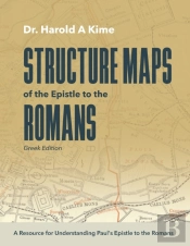 Structure Maps Of  The Epistle To The Romans