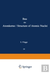 Structure Of Atomic Nuclei / Bau Der Atomkerne