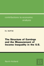 Structure Of Earnings And The Measurement Of Income Inequality In The U.S.