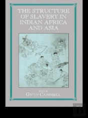Structure Of Slavery In Indian Ocean Africa And Asia