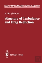 Structure Of Turbulence And Drag Reduction