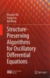 Structure-Preserving Algorithms For Oscillatory Differential Equations