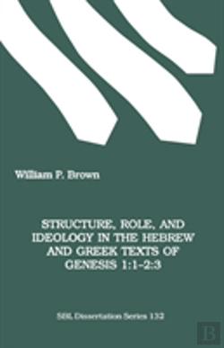 Bertrand.pt - Structure, Role And Ideology In The Hebrew And Greek Texts Of Genesis