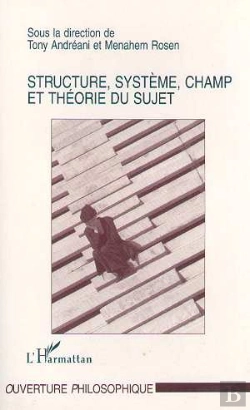 Bertrand.pt - Structure, Systeme, Champ Et Theorie Du Sujet