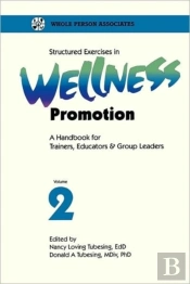 Structured Exercises In Wellness Promotion Vol 2