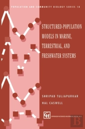 Structured-Population Models In Marine, Terrestrial, And Freshwater Systems