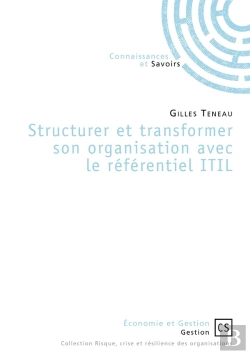 Bertrand.pt - Structurer Et Transformer Son Organisation Avec Le Référentiel Itil