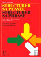 Structurer Sa Pensee Structurer Sa Phrase ; Livre De L'Eleve