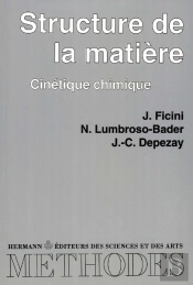 Structures De La Matière Cinétique Chimique Vol 1