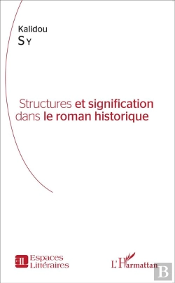 Bertrand.pt - Structures Et Signification Dans Le Roman Historique