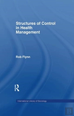 Bertrand.pt - Structures Of Control In Health Management