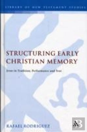 Structuring Early Christian Memory